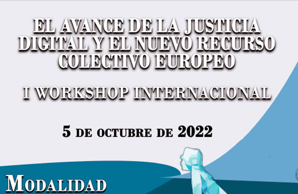 I Workshop Internacional: El avance de la justicia digital y el nuevo cartel