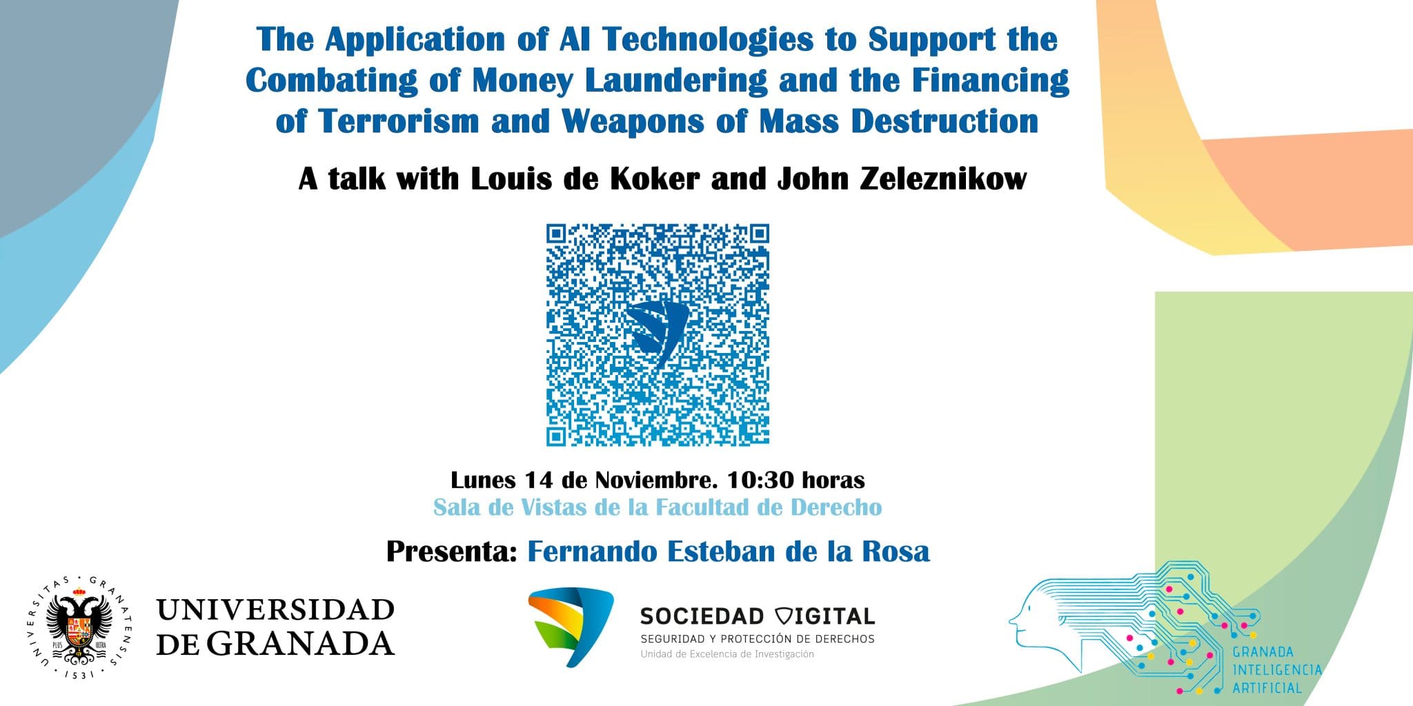 The Application of AI Technologies to Support the Combating of Money Laundering and the Financing of Terrorism and Weapons of Mass Destruction. A talk with Louis de Koker and John Zeleznikow